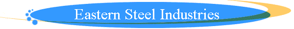 Eastern Steel Industries